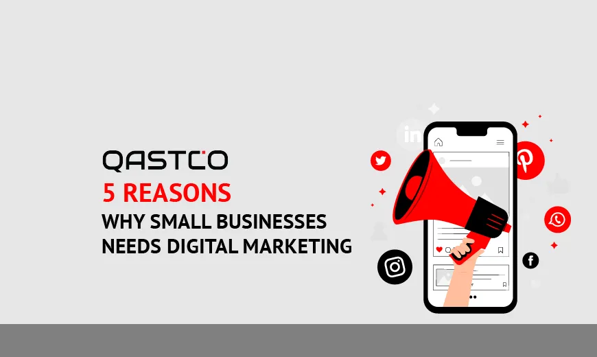 5 Reasons Why Small Businesses Need Digital Marketing