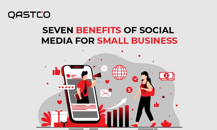 Seven Benefits of Social Media for Small Business