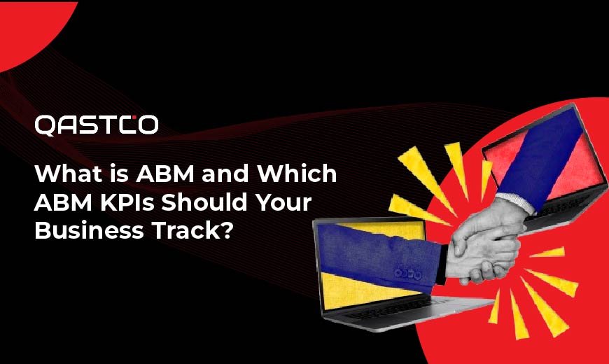 What is ABM and Which ABM KPIs Should Your Business Track?