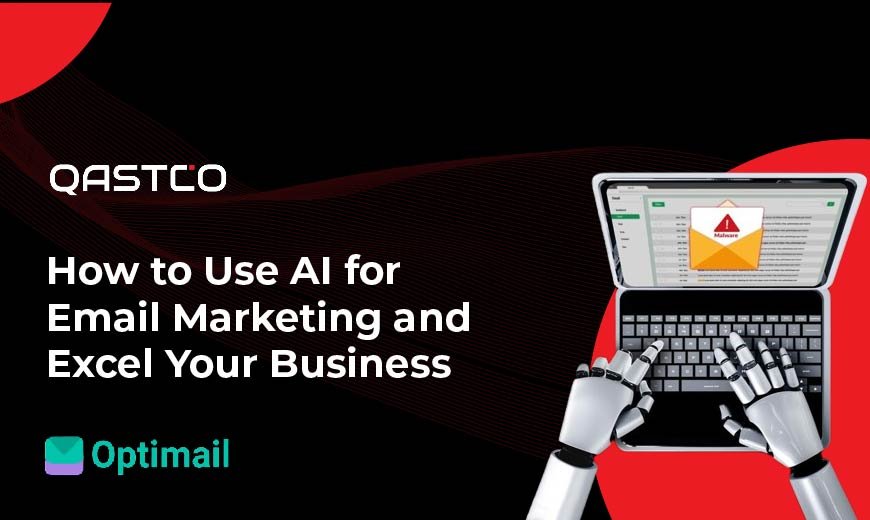 How to Use AI for Email Marketing and Excel Your Business